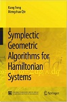Symplectic Geometric Algorithms for Hamiltonian Systems by Kang Feng, Mengzhao Qin